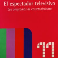 Espectador televisivo–El. Los programas de entretenimiento