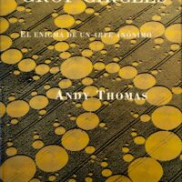 Crop circles. El enigma de un arte anónimo
