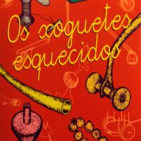 Xoguetes esquecidos–Os