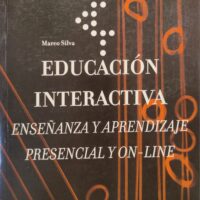 Educación interactiva. Enseñanza y aprendizaje presencial y on-line