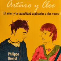 Diario de Arturo y Cloe–El (El amor y la sexualidad explicados a dos voces)