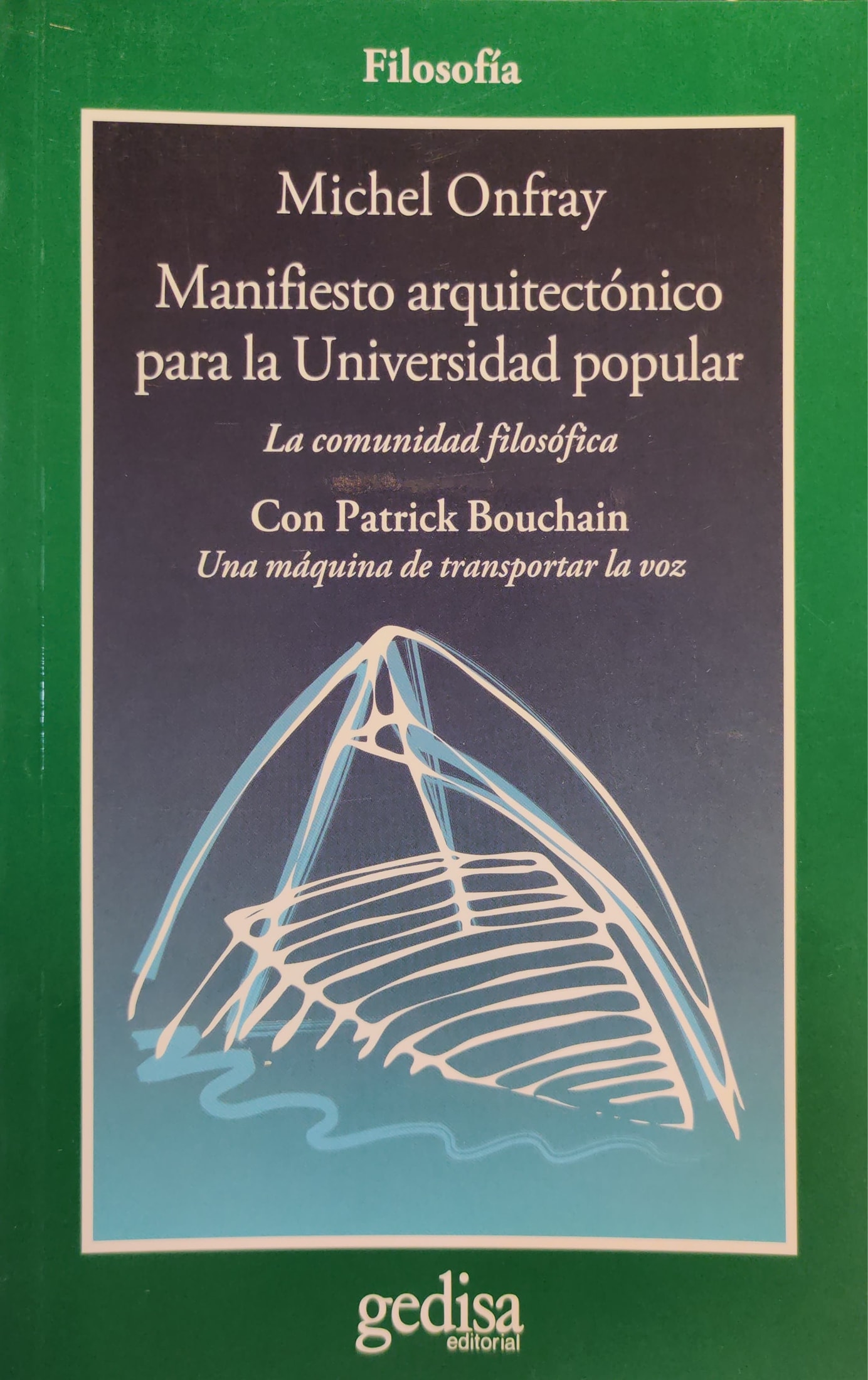 Manifiesto arquitectónico para la Universidad popular. La comunidad filosófica 1 9788497843164