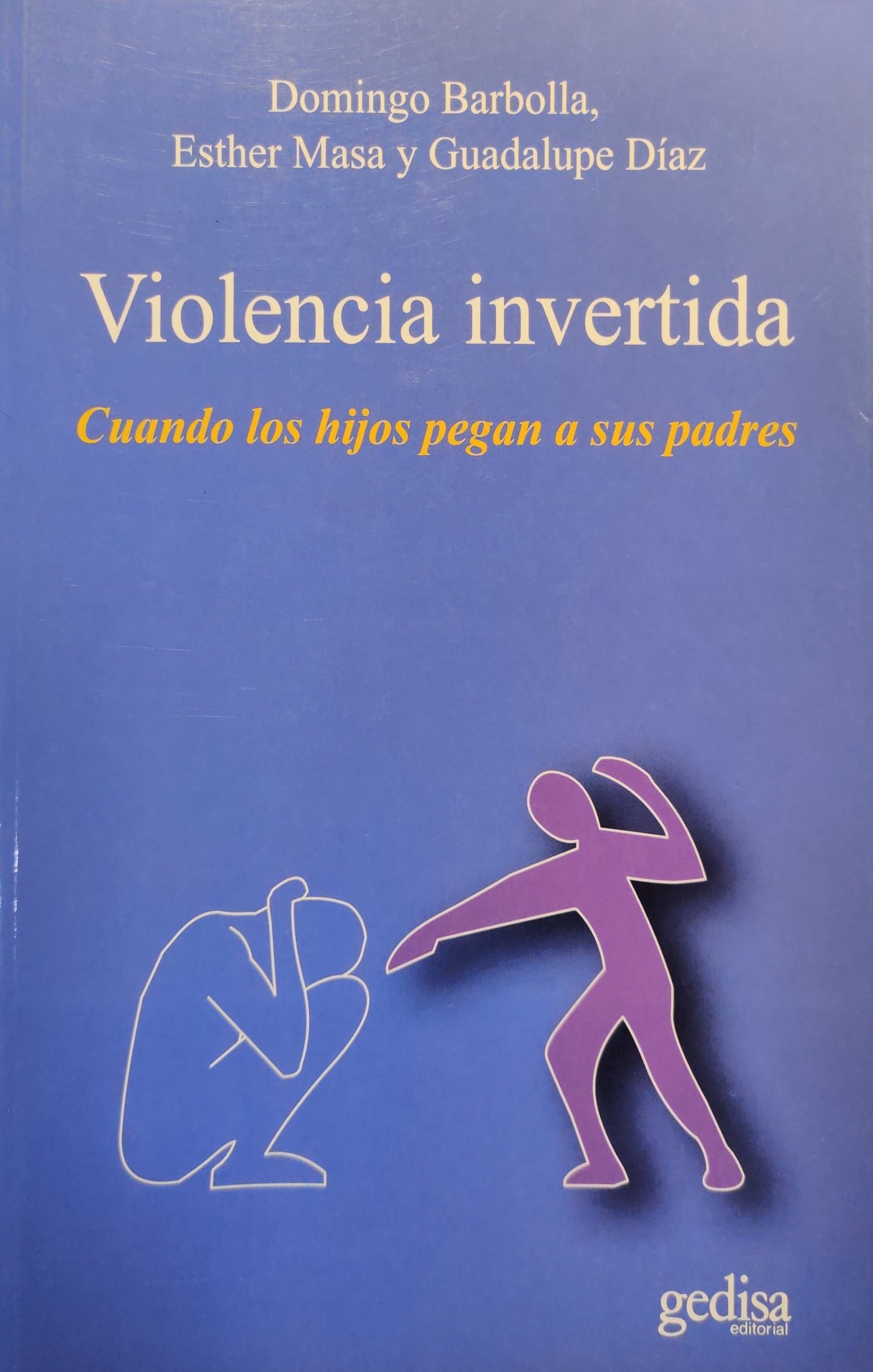 Violencia invertida. Cuando los hijos pegan a sus padres 1 9788497846158